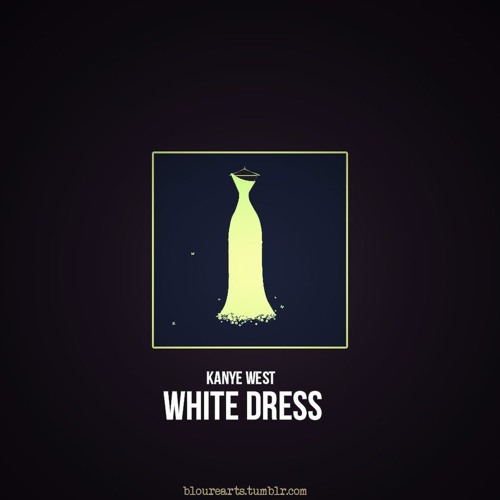 White Dress - Kanye West SLOWED