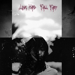 Love Hard, Fall Fast