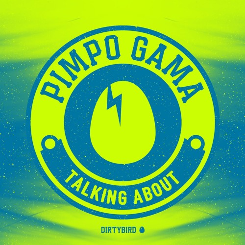 Pimpo Gama - Talking About [BIRDFEED EXCLUSIVE]