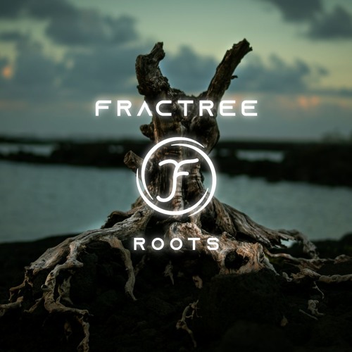 Fractree Roots (Progressive Psytrance Mix)