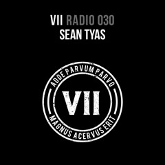 VII Radio 030 - Sean Tyas