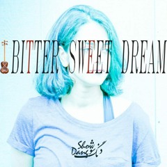 Dang Show - Bittersweet Dream 2019