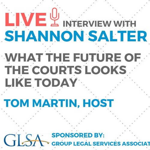 What the Future of the Courts Looks Like Today with Shannon Salter