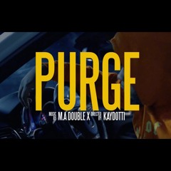 Purge - MaxxReallyReal