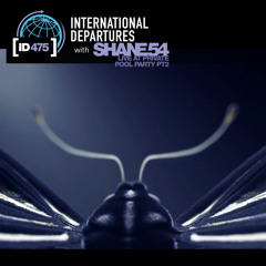 International Departures 475 - Live at Private Pool Party pt2