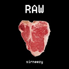 SirNeezy - Raw (prod. Penacho)