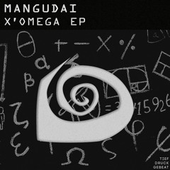 Mangudai - X'Omega