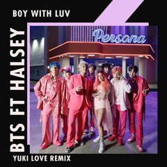 BTS (방탄소년단) '작은 것들을 위한 시 Boy With Luv feat. Halsey(DJ YUKI Remix)