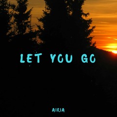 Let You Go