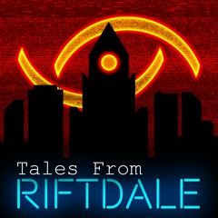 Tales From Riftdale - 8 - Hot Dogs