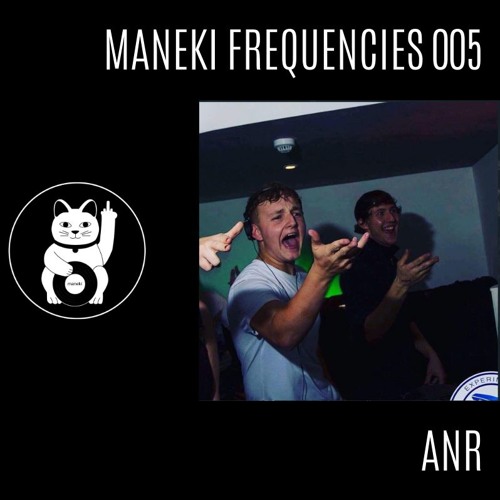 ANR - Maneki Frequencies 005
