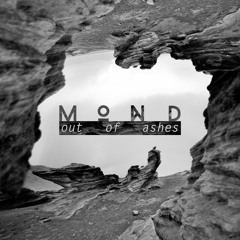 MOND - Out of Ashes
