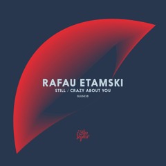 BLUS038: Rafau Etamski - Crazy About You - Blu Saphir 038 (OUT NOW!!)