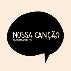 Nossa Canção - Roberto Carlos (cover)
