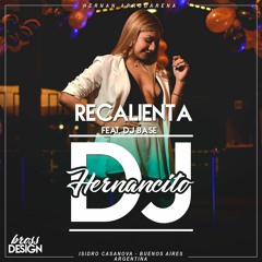 RECALIENTA (REMIX) ⚡ EMILIA MERNES ⚡ HERNANCITO DJ FT DJ BASE