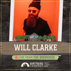 Will Clarke - Live @ Dirtybird Campout West 2018