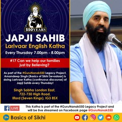 17 - Can we help our families just by Believing - Pauri 15 Japji Sahib - Amandeep Singh Ji