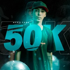 MEGA ESPECIAL 50K - DJ THIAGO SC