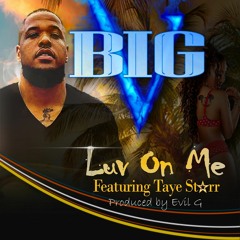 Luv On Me ft Taye Starr