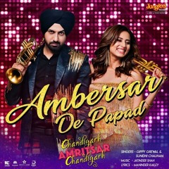 Ambersar De Papad - Gippy Grewal - Sunidhi Chauhan