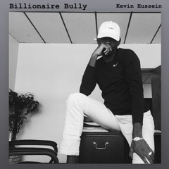 Billionaire Bully   {Black American Psycho}   (prod. Steve Bug)