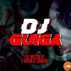 MONTAGEM PALOOZAA- MC MN E MC NEM JM - DJ GUIGA !