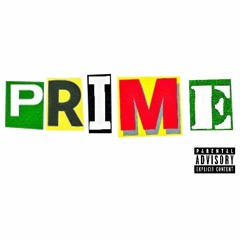 PRIME (prod. by cashmoneyap)