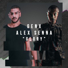 GenX & Alex Senna - Glory (Intro Version) FREE DOWNLOAD