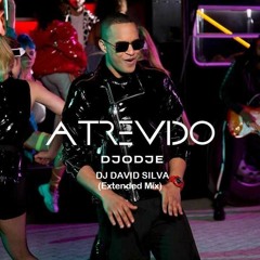 Djodje - Atrevido (David Silva EXTENDED)