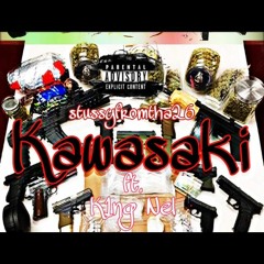 Kawasaki ft. K1ng Nel (Prod. 2dirtyy)