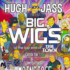 Big Wigs themed set @ The Town 2019