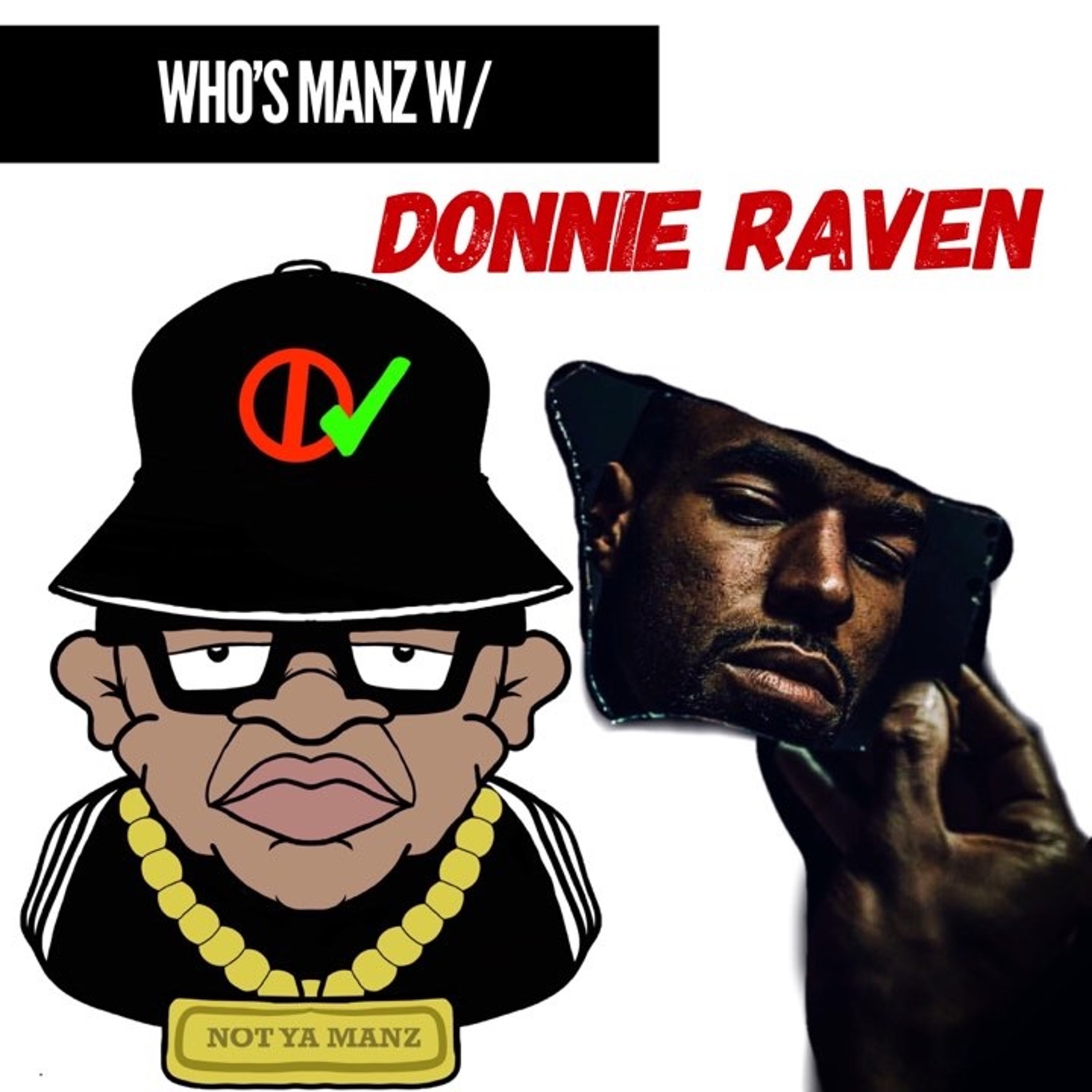 Not Ya Manz Podcast