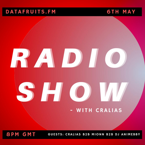 Radio Show With Cralias (Feat mionn B2b Cralias B2B Dj Animebby) 05062019