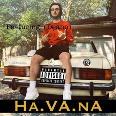 Ha.VA.nA (feat. Deano) [Prod. Dannyebtracks & Beatsbydil]
