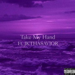 Apollo- Take My Hand Ft. JKTHASAVIOR