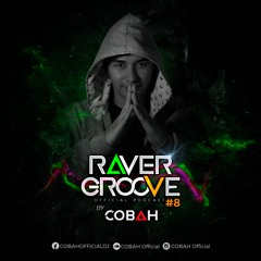RAVER GROOVE #8 By COBAH