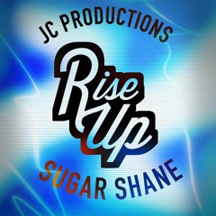 JC & Sugar Shane - Rise Up