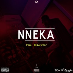 Nneka (feat. Drayko)(Prod. BridgeBeatz)