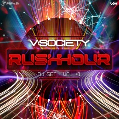 V Society - Rush Hour Vol - 001( Dj Set )