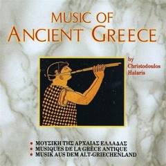 Antik Yunan Müziği - Music of Ancient Greece by Christodoulos Halaris