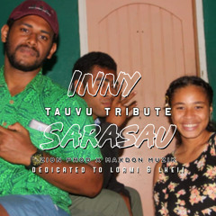 Inny Sarasau-_-Tauvu Tribute [Toxic Sound] Dedicated To Lheii(Mrs.Zion)