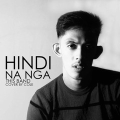 Hindi Na Nga - This Band