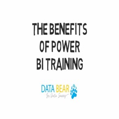 The Benefits Of Power BI Training