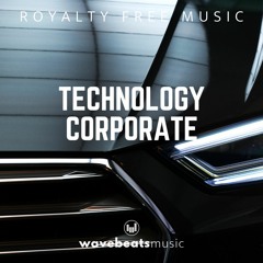 Technology Corporate | Royalty Free Background Music