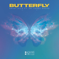 Shiny Dice - Butterfly ft Zakaria Aroussy, Feras Dread