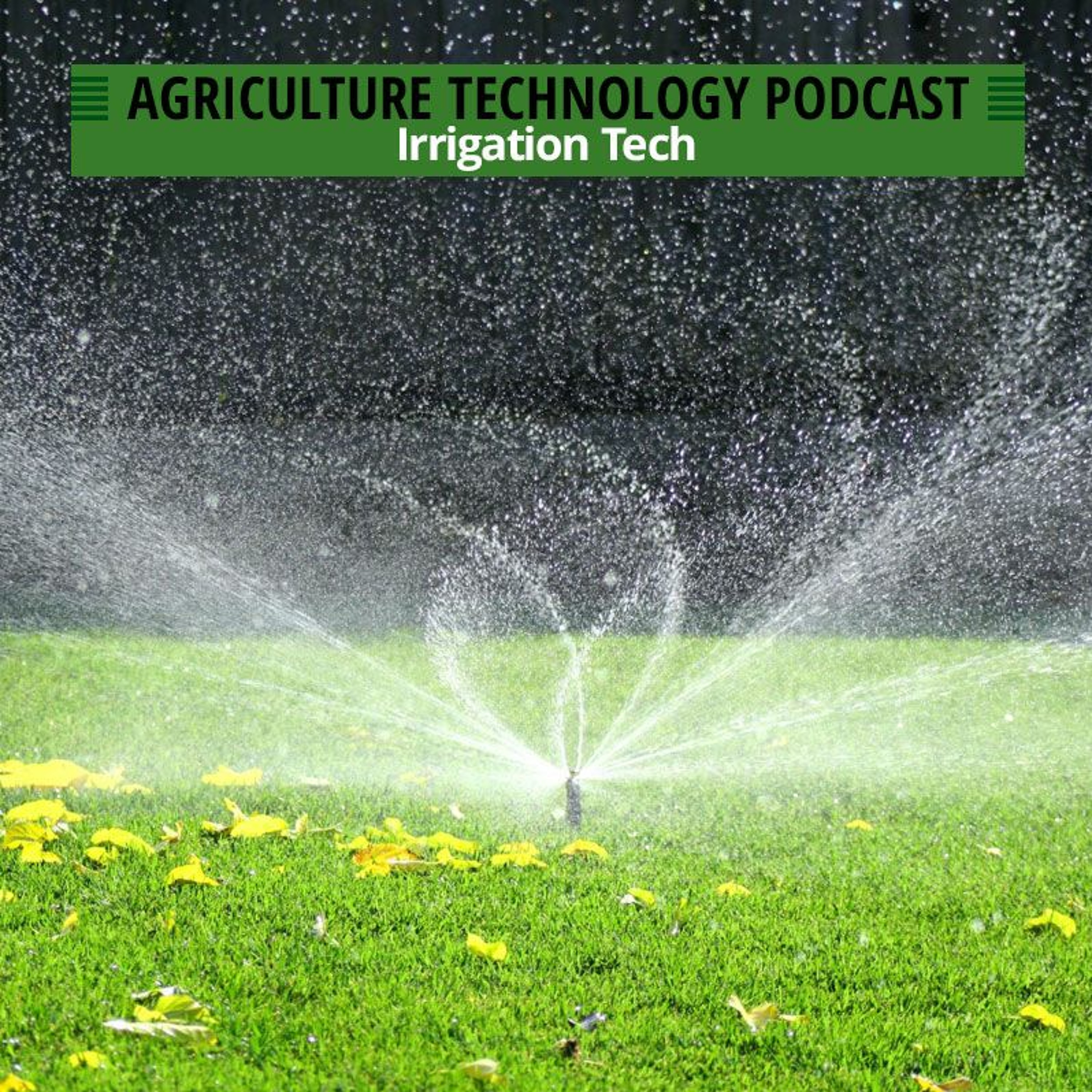 Ep. 91 IrrigationTech
