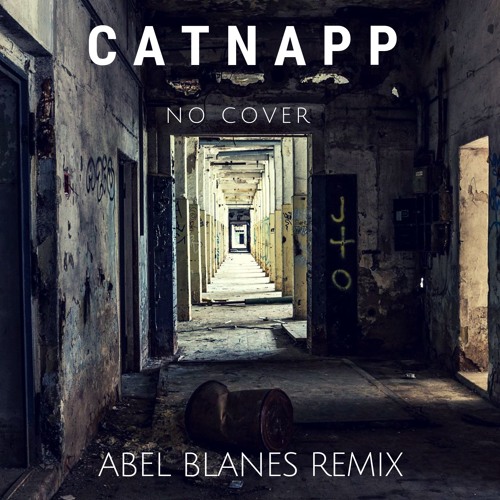 Catnapp No Cover (Abel Blanes Remix)