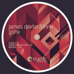 James Dexter & Frink - Something To Say (CYC88)