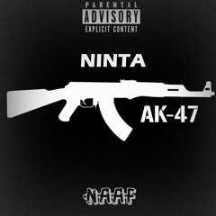 NINTA - AK-47 (audio) Prod. Xil Souil