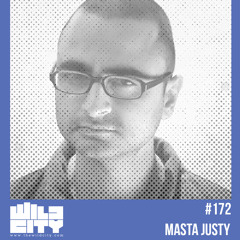 Wild City #172: Masta Justy
